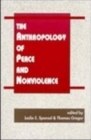 Image for Anthropology of Peace and Nonviolence