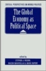 Image for Global Economy as Political Space