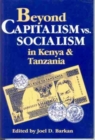 Image for Beyond Capitalism Vs. Socialism in Kenya and Tanzania