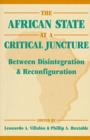 Image for African State at a Critical Juncture : Between Disintegration and Reconfiguration
