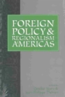 Image for Foreign Policy and Regionalism in the Americas