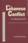 Image for Lebanese Conflict : Looking Inward