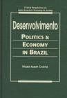 Image for Desenvolvimento : Politics and Economy in Brazil