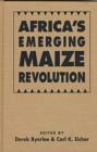 Image for Africa&#39;s Emerging Maize Revolution