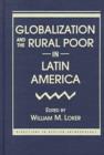 Image for Globalization and the Rural Poor in Latin America