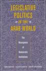 Image for Legislative Politics in the Arab World