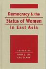 Image for Democracy and the Status of Women in East Asia