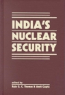 Image for India&#39;s Nuclear Security
