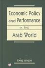 Image for Economic Policy and Performance in the Arab World
