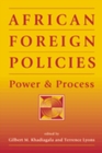 Image for African Foreign Policies : Power and Process