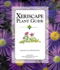 Image for Xeriscape Plant Guide : 100 Water-Wise Plants for Gardens and Landscapes