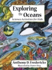 Image for Exploring the Oceans : Science Activities for Kids