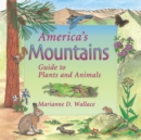 Image for America&#39;s Mountains : Guide to Plants and Animals