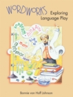 Image for Wordworks : Exploring Language Play