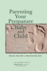 Image for Parenting Your Premature Baby and Child