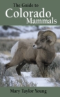 Image for The Guide to Colorado Mammals