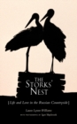 Image for The Storks&#39; Nest : Life and Love in the Russian Countryside