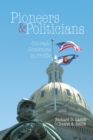 Image for Pioneers &amp; Politicians : Colorado Governors in Profile