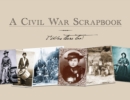 Image for A Civil War scrapbook: I was there too!