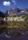Image for A Kid&#39;s Look at Colorado
