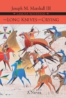 Image for The long knives are crying: a novel