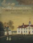 Image for Goerge Washington Collection: Fine and Decorative Arts at Mount Vernon