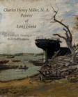 Image for Charles Henry Miller, N.S  : painter of Long Island