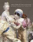 Image for A history of 18th-century German porcelain  : the Warda Stevens Stout collection