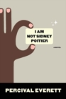 Image for I Am Not Sidney Poitier