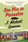 Image for See you in paradise: stories