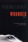 Image for Wounded : A Novel