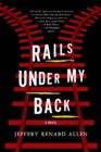 Image for Rails Under My Back : A Novel
