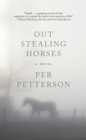 Image for Out Stealing Horses : A Novel