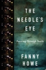 Image for Needle&#39;s Eye: Passing through Youth