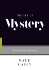Image for Art of Mystery: The Search for Questions