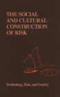 Image for The Social and Cultural Construction of Risk