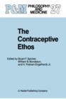 Image for The Contraceptive Ethos : Reproductive Rights and Responsibilities