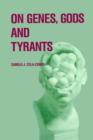 Image for On Genes, Gods and Tyrants