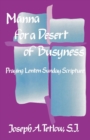 Image for Manna for a Desert of Busyness : Praying Lenten Sunday Scripture