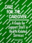 Image for Care For The Caregiver
