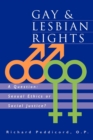 Image for Gay &amp; Lesbian Rights : A Question: Sexual Ethics or Social Justice?