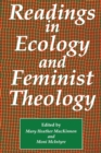 Image for Readings in Ecology &amp; Feminist Theology