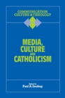 Image for Media, Culture and Catholicism