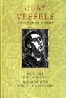 Image for Clay Vessels &amp; Other Poems