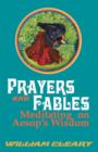Image for Prayers and Fables : Meditating on Aesop&#39;s Wisdom