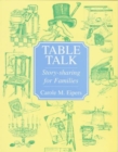 Image for Table Talk : Story-sharing for Families