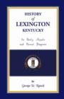 Image for History of Lexington, Kentucky