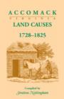 Image for Accomack (Virginia) Land Causes, 1728-1825