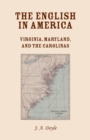 Image for The English in America : Virginia, Maryland, &amp; the Carolinas