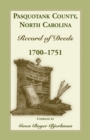 Image for Pasquotank County, North Carolina Record of Deed, 1700-1751